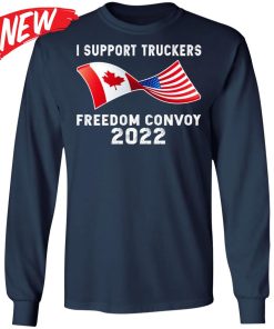 I Support Truckers Freedom Convoy 2022 Shirt