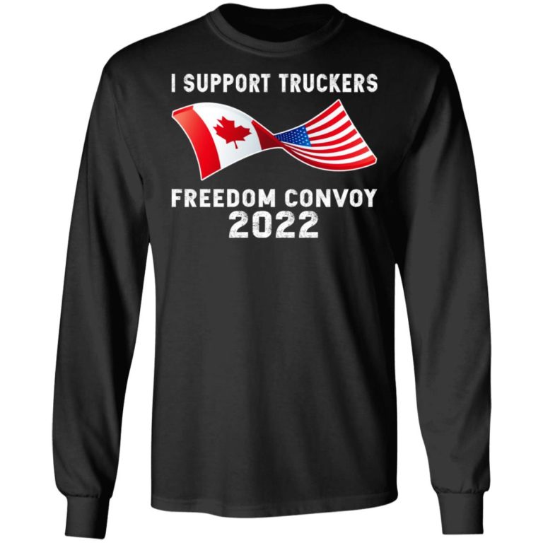 I Support Truckers Freedom Convoy 2022 Shirt