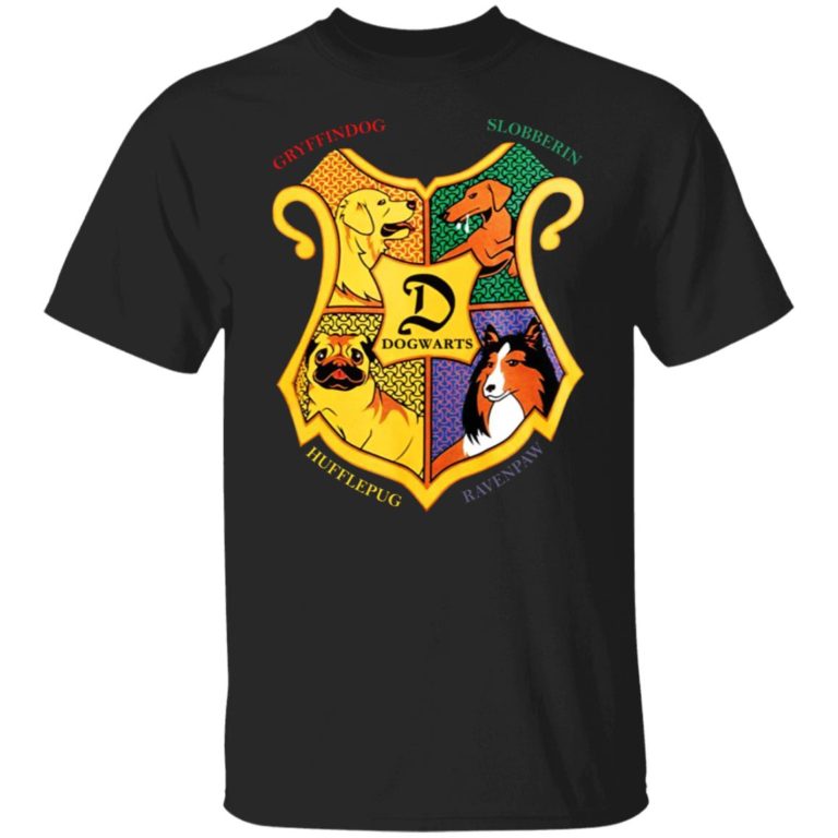Dogwarts – Gryffindog Slobberin Hufflepug Ravenpaw Shirt