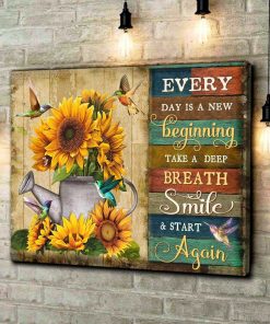 Hummingbird Every Day Is A New Beginning Take A Deep Breath Smile And Start Again Sunflower Wall Art Floral Decor