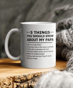 5 Things You Should Know About My Papa Ceramic Coffee Ceramic Mug