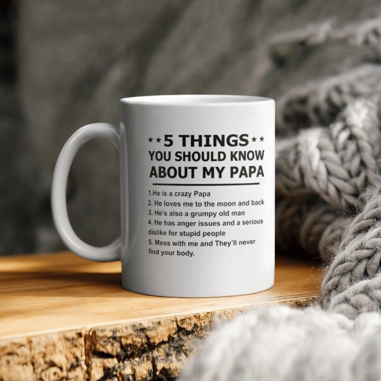 5 Things You Should Know About My Papa Ceramic Coffee Ceramic Mug