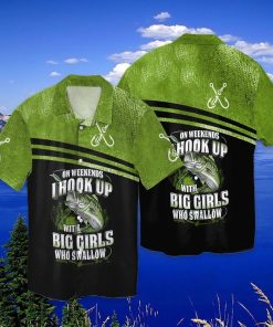 Big Fish Catches On Weekends I Hook up With Big Girls Who Swallow Hawaiian Shirt