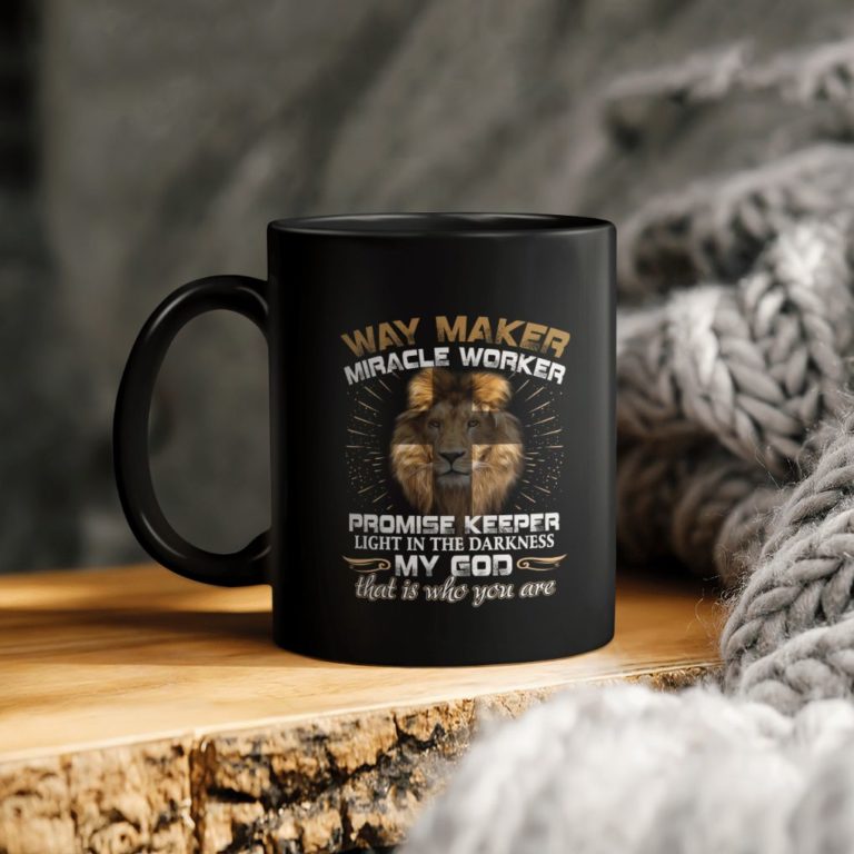 Lion Jesus Way Maker Miracle Worker Promise Keeper Light In The Darkness My God That Is Who You Are Ceramic Coffee Ceramic Mug