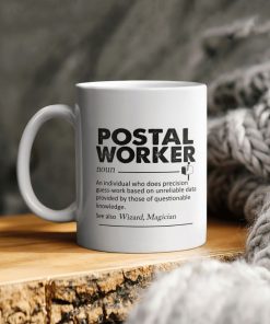 Postal Worker An Individual Who Does Precision Guess Work Based On Unreliable Data Provided By Those Of Questionable Knowledge Ceramic Coffee Mug