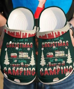 All I Want For Christmas Is Camping Crocs Crocband Clog