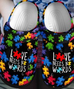 Autism Clog Custom Fashion Style Comfortable Kid Print 3D Love Needs No Word For Mens And Womens- Crocs Shoes