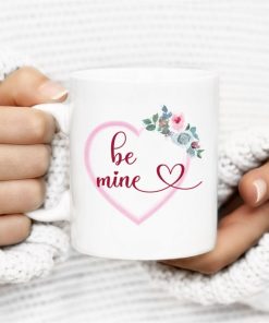 Be Mine Valentine Mug Gift