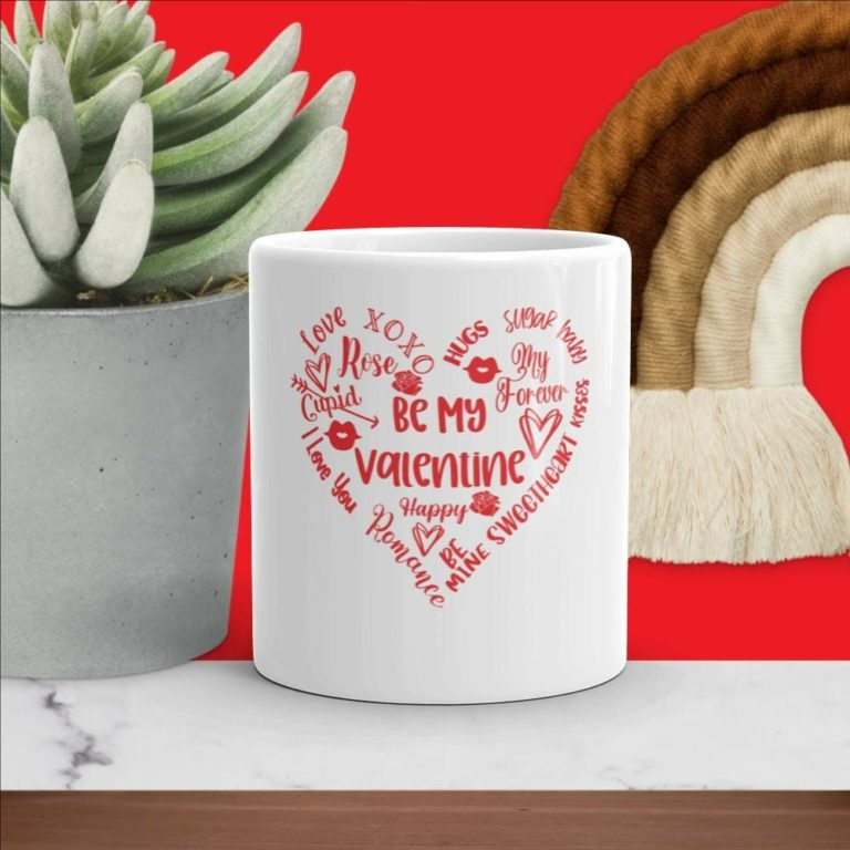 Be My Valentine White Glossy Ceramic Mug