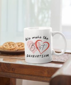 Best Quaranteam Valentine Anniversary Ceramic Mug