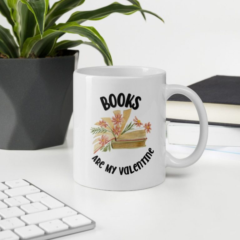 Books Are My Valentine Ceramic Mug