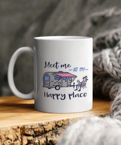 Camping Meet Me At My Happy Place Ceramic Coffee Mug