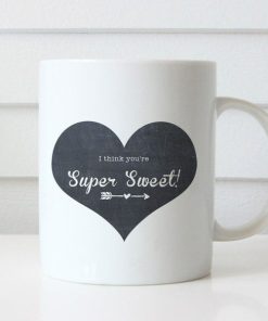 Chalkboard Heart I Think Youre Super Sweet Coffee Mug