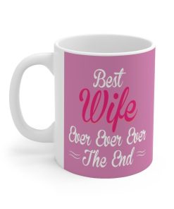 Coffee Best Wife Ever Valentine Mug