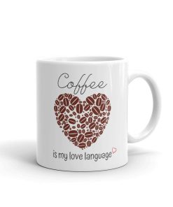 Coffee Is My Love Language Valentine Mug