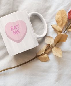 Conversation Heart Candy Eat Me Mug Conversation Heart Candy Eat Me Mug