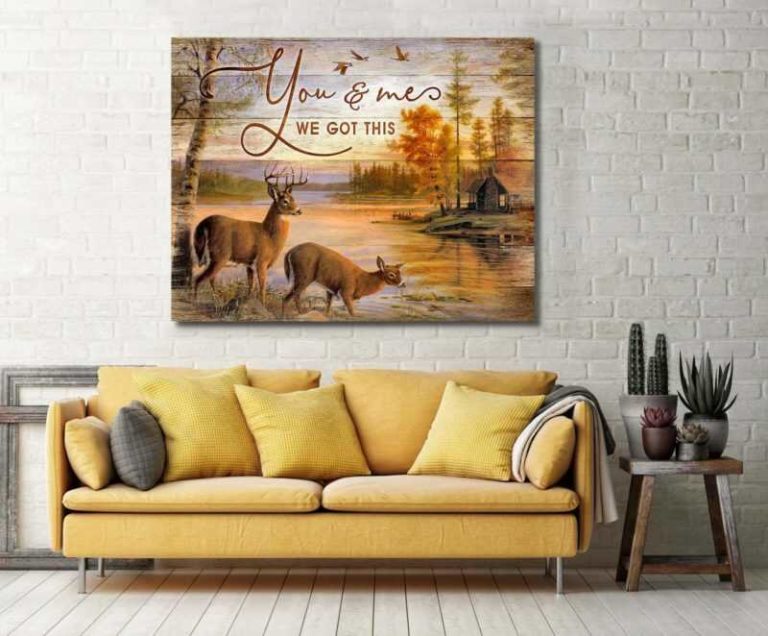 Deer You And Me We Got This Wall Art Hunting Decor
