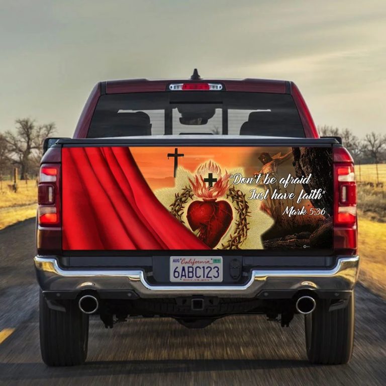 Don’t Be Afraid Just Have Faith Jesus Christ Truck Tailgate Decal Sticker Wrap