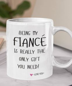 Fiance Being My Fiance Ceramic Mug