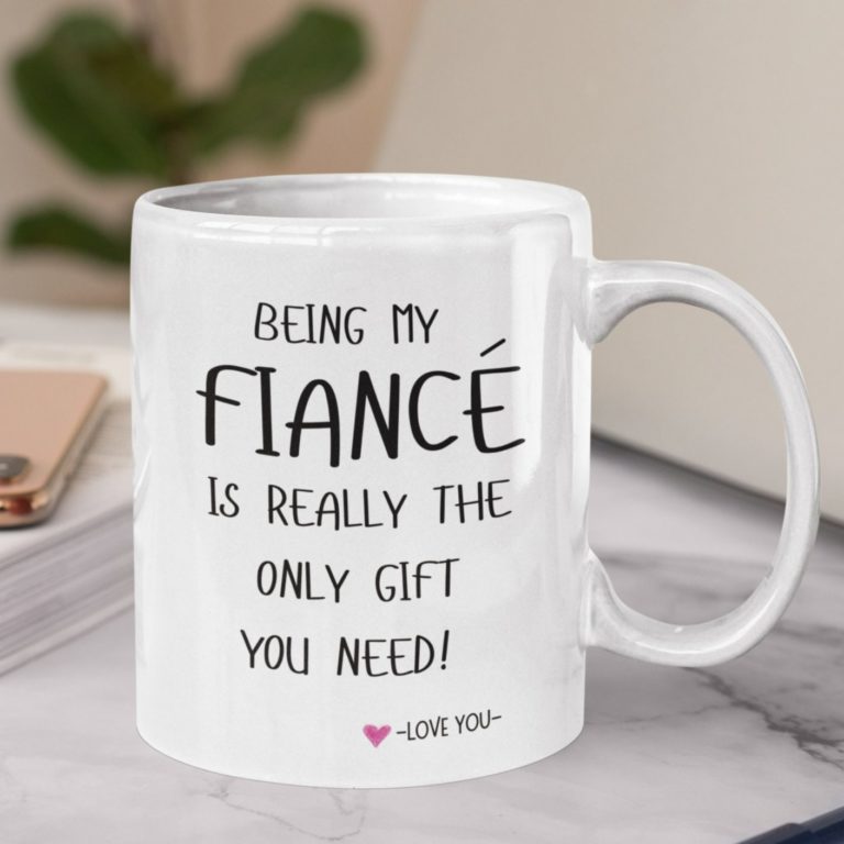 Fiance Being My Fiance Ceramic Mug