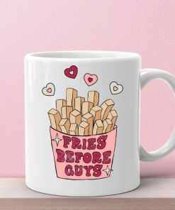 Fries Before Guys Mug