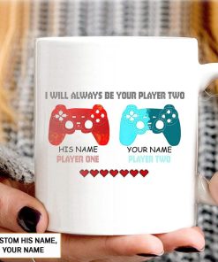 Gamer I Will Always Be Your Player Two Ceramic Mug