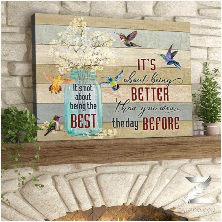 Hummingbird It Is Not About Being The Best Wall Art Floral Decor