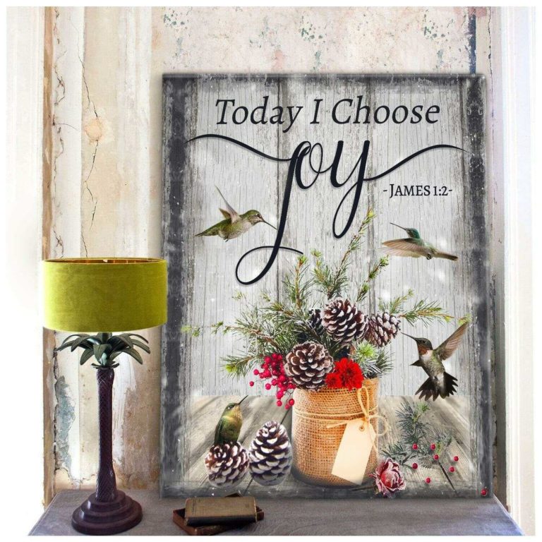 Hummingbird Today I Choose Joy Poster and Canvas