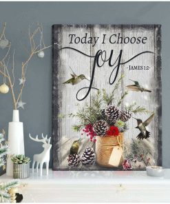 Hummingbird Today I Choose Joy Poster and Canvas