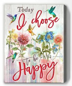 Hummingbird Today I Choose To Be Happy Wall Art Floral Decor