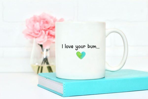 I Love Your Bum Valentine Ceramic Mug