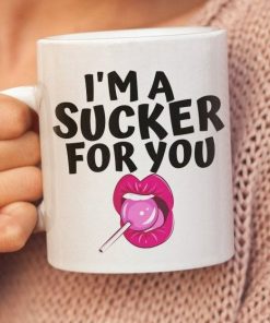 Im A Sucker For You Valentine Mug