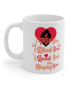 Im Keeping You Valentine Mug