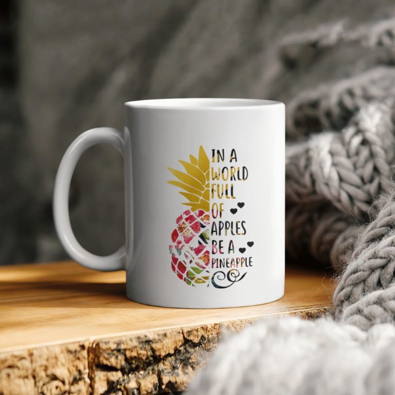 In A World Full Of Apples Be A Pineapple Ceramic Coffee Ceramic Mug