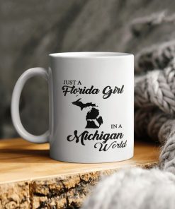 Just A Florida Girl In A Michigan World Ceramic Coffee Ceramic Mug