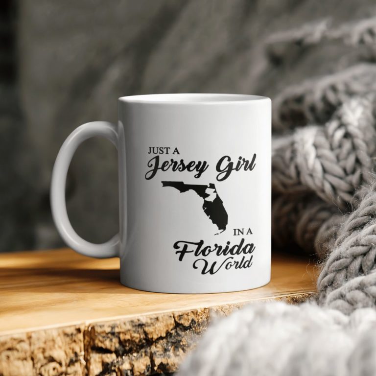 Just A Jersey Girl In A Florida World Ceramic Coffee Ceramic Mug