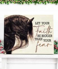 Let Your Faith Horse Canvas & Poster