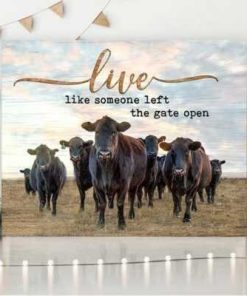 Live Like Someone Cow Wall Art Decor