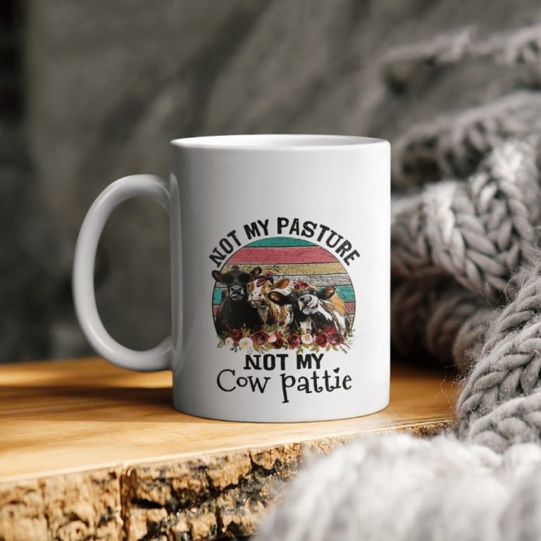Not My Pasture Not My Cow Pattie Ceramic Coffee Ceramic Mug