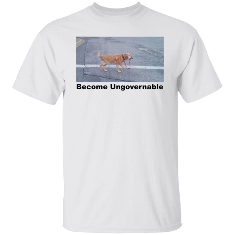 Dog become ungovernable shit