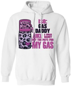 Iso gas daddy like a sugar daddy but he pays for my gas shit