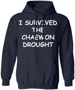 I survived the chaewon drought shirt
