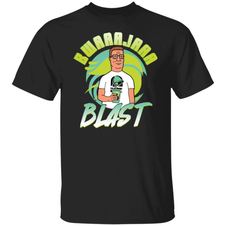 Bwaaajaaa blast Hank Hill shirt