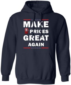 Make gas prices great again shirt