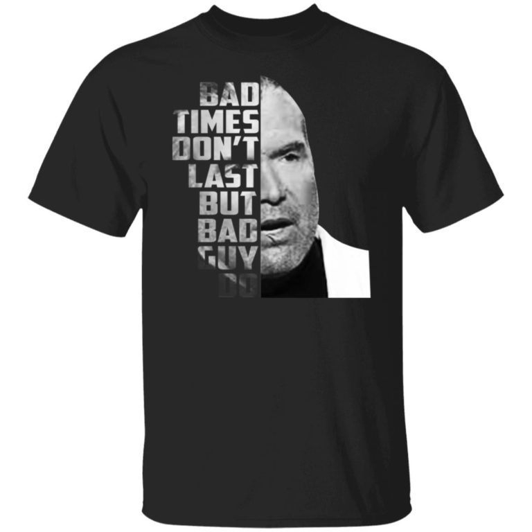 Scott Hall – Bad Times Don’t Last But Bad Guy Do Shirt