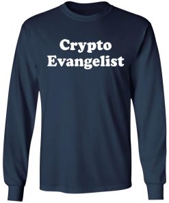 Crypto Evangelist Shirt