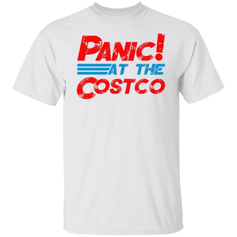 Panic At The Costco Shirt
