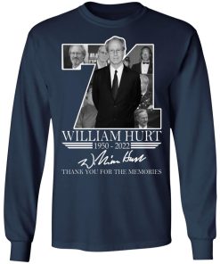 William Hurt 71 Thank You For The Memories Shirt