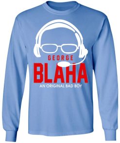 George Blaha An Original Bad Boy Shirt