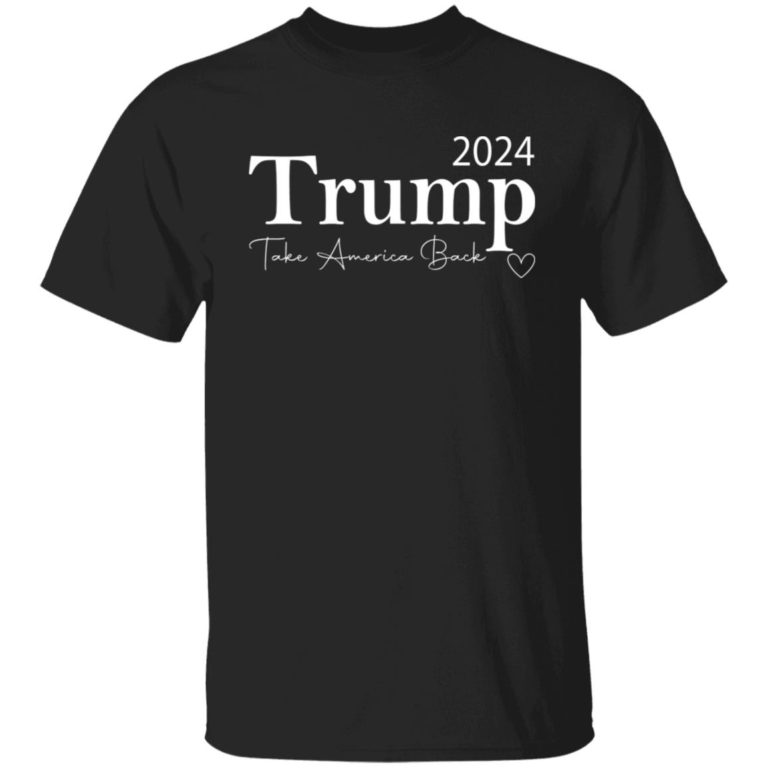 Trump 2024 Take America Back Shirt